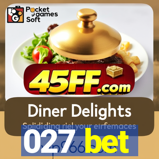 027 bet